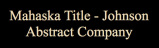 Mahaska Title- Johnson Abstract Company